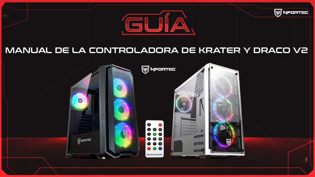 Manual de las controladoras de las torres gaming Krater y Draco V2